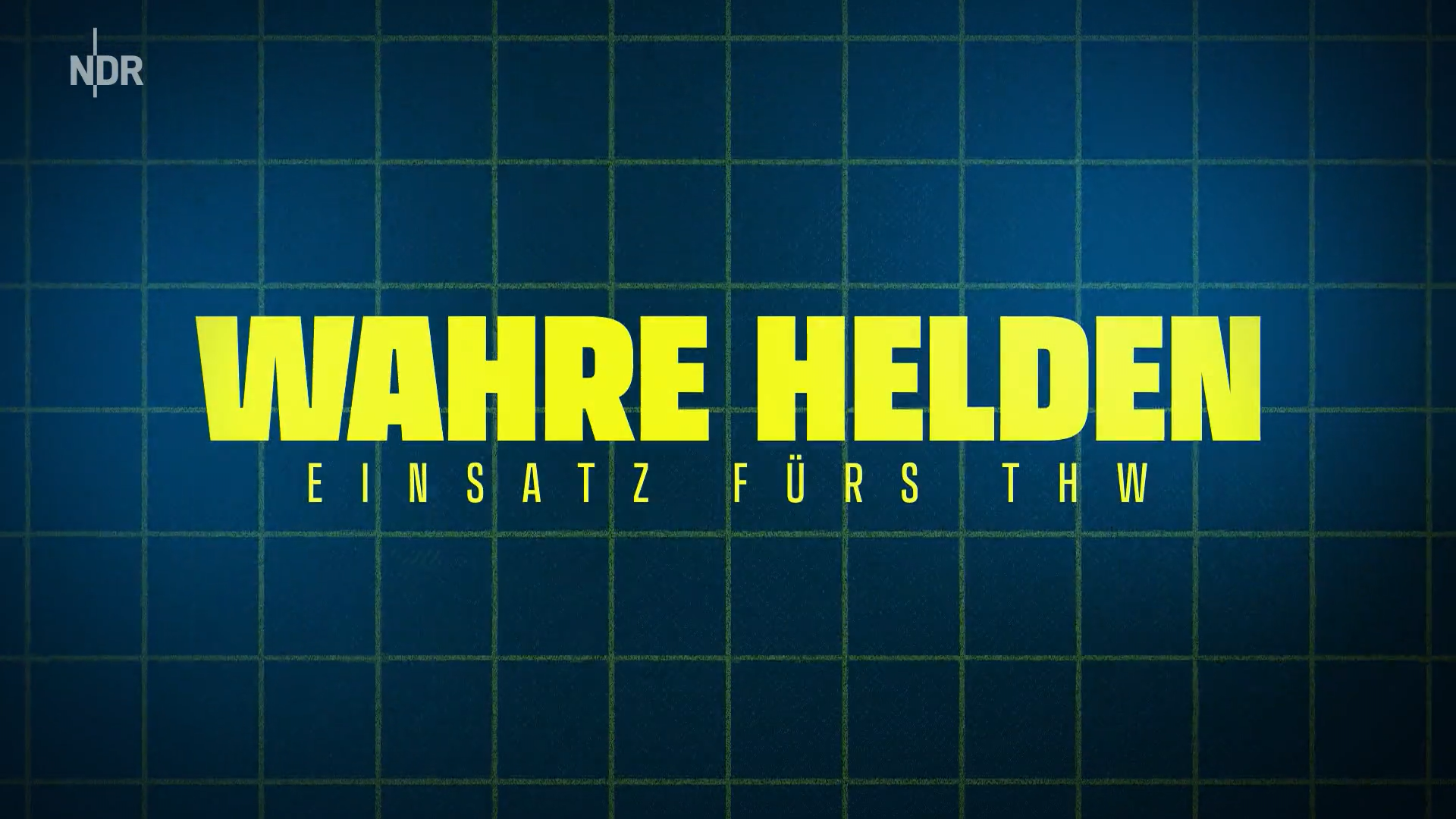 WAHRE HELDEN NDR